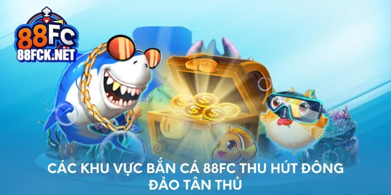 Các khu vực bắn cá thu hút đông đảo tân thủ