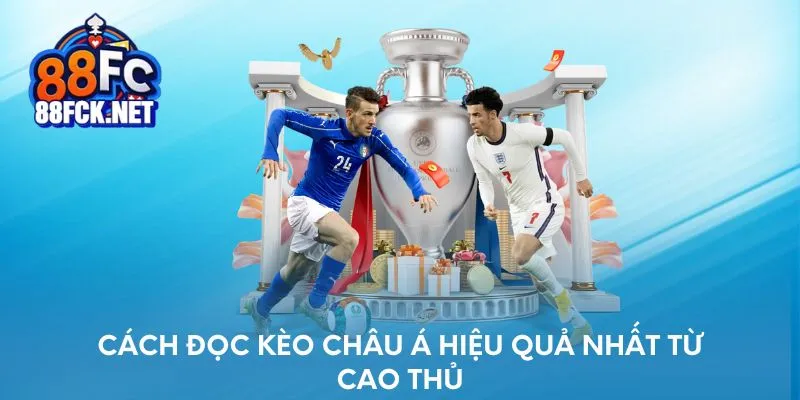 Cách đọc kèo hiệu quả nhất từ cao thủ