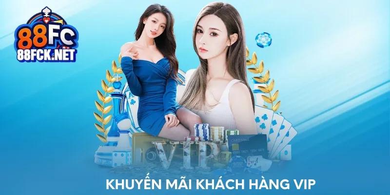 Khuyến mãi khách hàng VIP