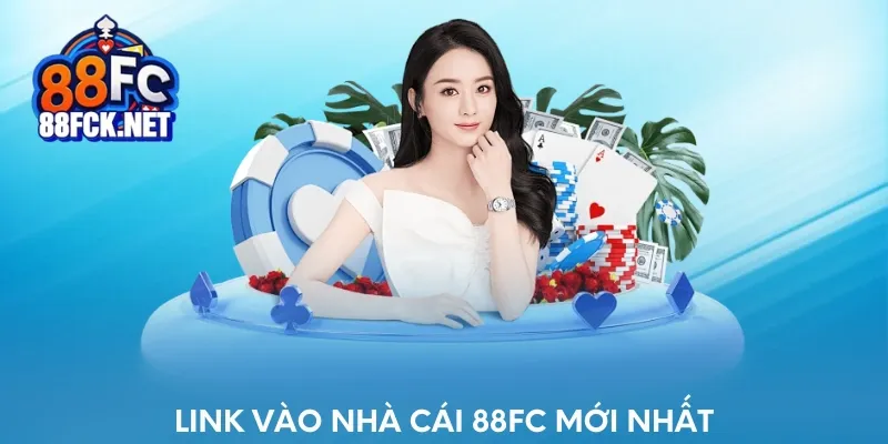Link vào website 88FC mới nhất