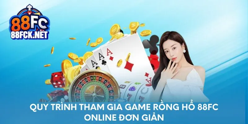 Quy trình tham gia game Rồng Hổ đơn giản
