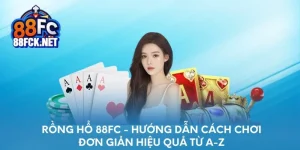 Rồng hổ 88FC