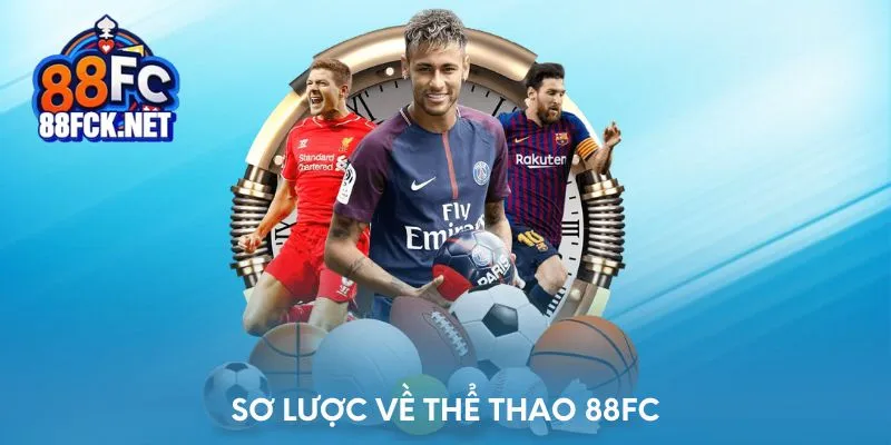 Sơ lược về thể thao 88FC